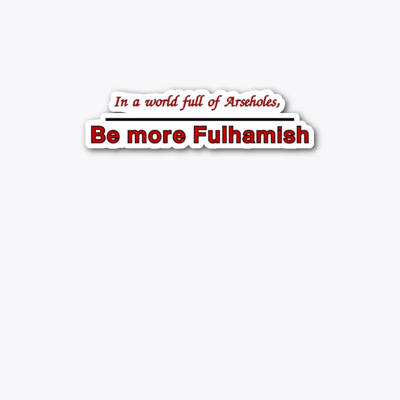 Be Fulhamish